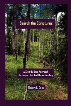 Search the Scriptures, by Rev. Robert L. Dees